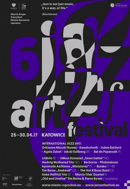 30.04.2017 KATOWICE. JazzArt Festival 2017 30.04.2017 KATOWICE. JazzArt Festival 2017