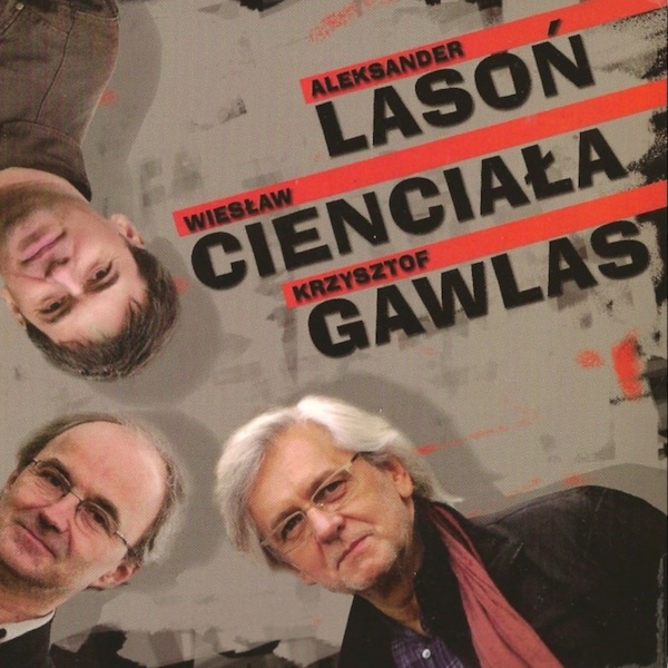 Lasoń - Cienciała - Gawlas 2009