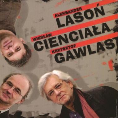 Lasoń - Cienciała - Gawlas 2009